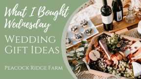 What I Bought Wednesday- Wedding Gift Ideas