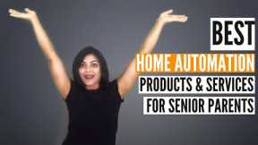 7 BEST HOME AUTOMATION PRODUCTS FOR SENIOR PARENTS | Gifts for older parents