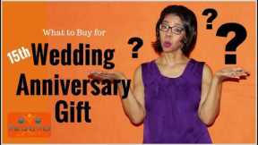 Wedding Anniversary Gift | 15th Wedding Anniversary Gift Ideas