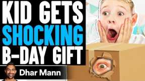 Kid Gets SHOCKING Birthday Gift! | Dhar Mann