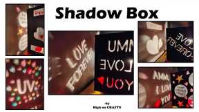 Shadow Box DIY | Love Gift ideas | Cardboard craft | Art and craft | Wedding anniversary surprise