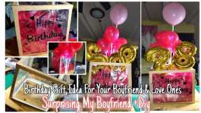 Anniversary & Birthday Gift Ideas for Your Boyfriend or Girlfriend | Diy Giftbox