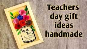 Teachers day gift ideas handmade | Teachers Day gift ideas for Male | Unique teacher gift ideas