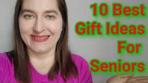 10 Best Gift Ideas for Seniors 2022