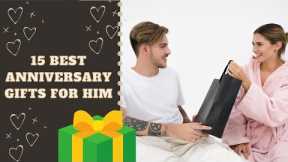 15 Best Anniversary Gifts For Him | 2020