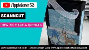 ScanNCut - How To Make A Gift Bag