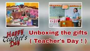 Unboxing  Gifts from Supported Parents and Loving Pupils (Teacher's Day)