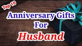 10 Best Anniversary Gifts For Husband | Anniversary Gift For Him | Wedding Anniversary Gifts
