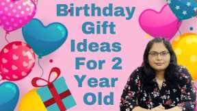 Top 23 Birthday Gift Ideas For 2 Year Old || 2 Year Old Birthday Gift Ideas (2022)