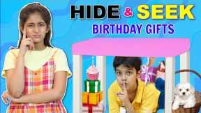 HIDE and SEEK | FAMILY Surprise Me With 12 BIRTHDAY Gifts | MyMissAnand