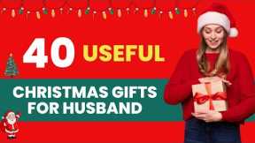 40 Useful Christmas Gifts for Husband 2022 | Holiday Gift Guide | Gift Ideas for Him