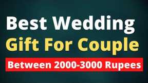 [6] Wedding Gift for Couple Between 2000-3000 Rupee | Wedding Gift | 2021