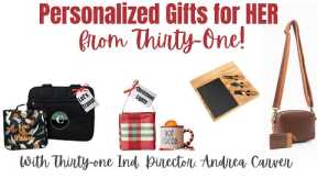 🎁 Personalized Gifts for Her from Thirty-One  | Ind. Director, Andrea Carver