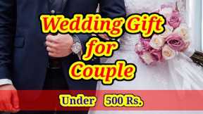 Wedding Gift For Couples Under ₹ 500 || Wedding Gift Ideas 2022 || Gift for Couples || MGL