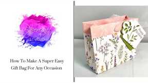 How To Make A Super Easy Gift Bag For Any Occasion