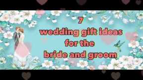 7 wedding gift ideas for the bride and groom in 2021