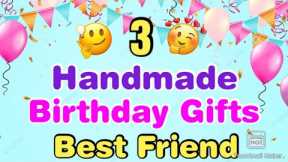 3 Beautiful Handmade Birthday Gift Ideas | Happy Birthday Gifts | Birthday gifts for best friend