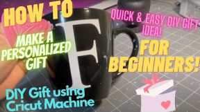 How To Make A Quick Personalized Gift Using Your Cricut Machine | For Beginners