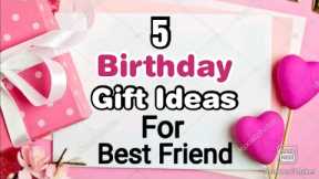 5 Easy Birthday Gift Ideas For Best Friend During Quarantine | Birthday Gifts | Birthday Gifts 2020