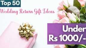 Top 50 Wedding Return Gifts Ideas Under Rs.1000 |  Marriage Return Gifts 2022 |  Indian Wedding Gift
