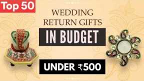 Top 50 Wedding Return Gifts Ideas Under Rs.500 |  Marriage Return Gifts 2021 |  Indian Wedding Gifts