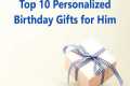 Top 10 Personalized Birthday Gifts