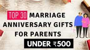 Top 30 Anniversary Gifts For Parents Under Rs.500 | Gifts For Parents | Gift Ideas For Parents 2022