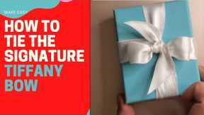 How to Tie the Signature Tiffany Bow | MAKE EASY