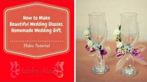 DIY tutorial: Wedding Glasses as a Surprise Gift | Best Unique Homemade Wedding Gift 2018