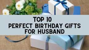 Top 10 Perfect Birthday Gifts For Husband | Best Birthday Gift For Husband | dyk