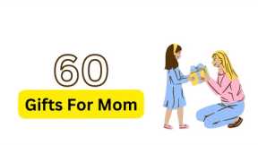 60 Perfect Gifts For Your MOM | Mother's Day Gift Ideas | Best Gifts For Mom | Mom Birthday Gifts