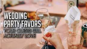 Wedding Party Favors Your Guests Will Actually Love | Advice from Vendors