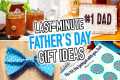 8 LAST-MINUTE DIY Father’s Day Gift