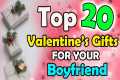 20 Valentine Gift Ideas for Boyfriend 