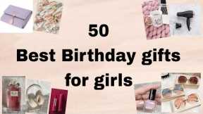 50 +Best Birthday gifts for girls /women || Birthday gifts ideas