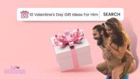 Valentine's Day Gift 2023 Ideas for Him: 10 Options to Surprise Your Man