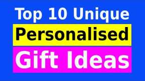 10 Best Personalised Gift Ideas | Gifting Ideas for Her/Him | Customized Gifts Ideas for Birthday