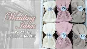 DIY | WEDDING IDEAS | 4 ways to fold scarves