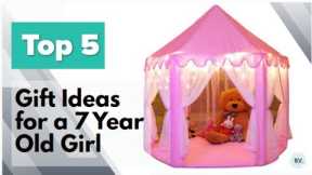 5 Top Christmas Gift for 7 Year Old Girl - Gift Ideas For Girls