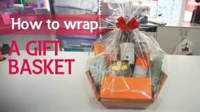 How to wrap a gift basket