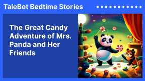 The Great Candy Adventure of Mrs. Panda and Her Friends | Kids Bedtime Stories