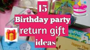Birthday party return gift ideas| 15 return gift ideas for kids | Budget friendly return gifts