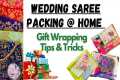 DIY Saree Gift Wrapping tips &