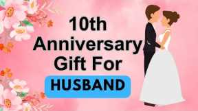 10th Anniversary Gift For Husband | 10th Anniversary Gift For Him | 10 Years Anniversary Gift