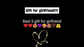 top 5 gift for girlfriend😻|| birthday day gift ideas🤩|| best gifts ever|| #birthdaygiftideas #gifts