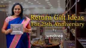 Return Gift Ideas for 25th Anniversary Celebration | by Wedtree | 27 Feb 2023