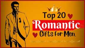 Top 20 Romantic Gifts For Men | Gift for Men | gifts ideas for #men #boy #boyfriend #Husband #gift
