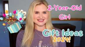 2-Year-Old Girl Gift Ideas 2024!