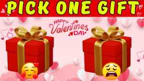 Choose Your Gift😍-Valentine Edition  #4giftbox #wouldyourather #pickonekickone