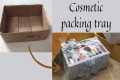 DIY wedding packing tray /Cosmetic
